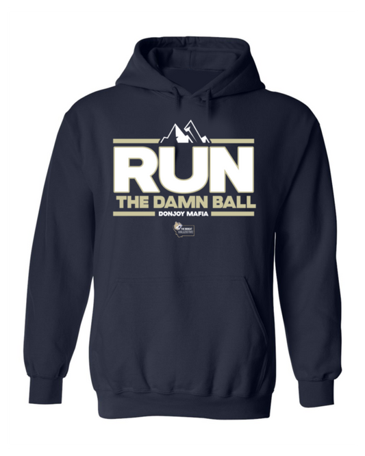 A black hoodie with the words run the damn ball on it.